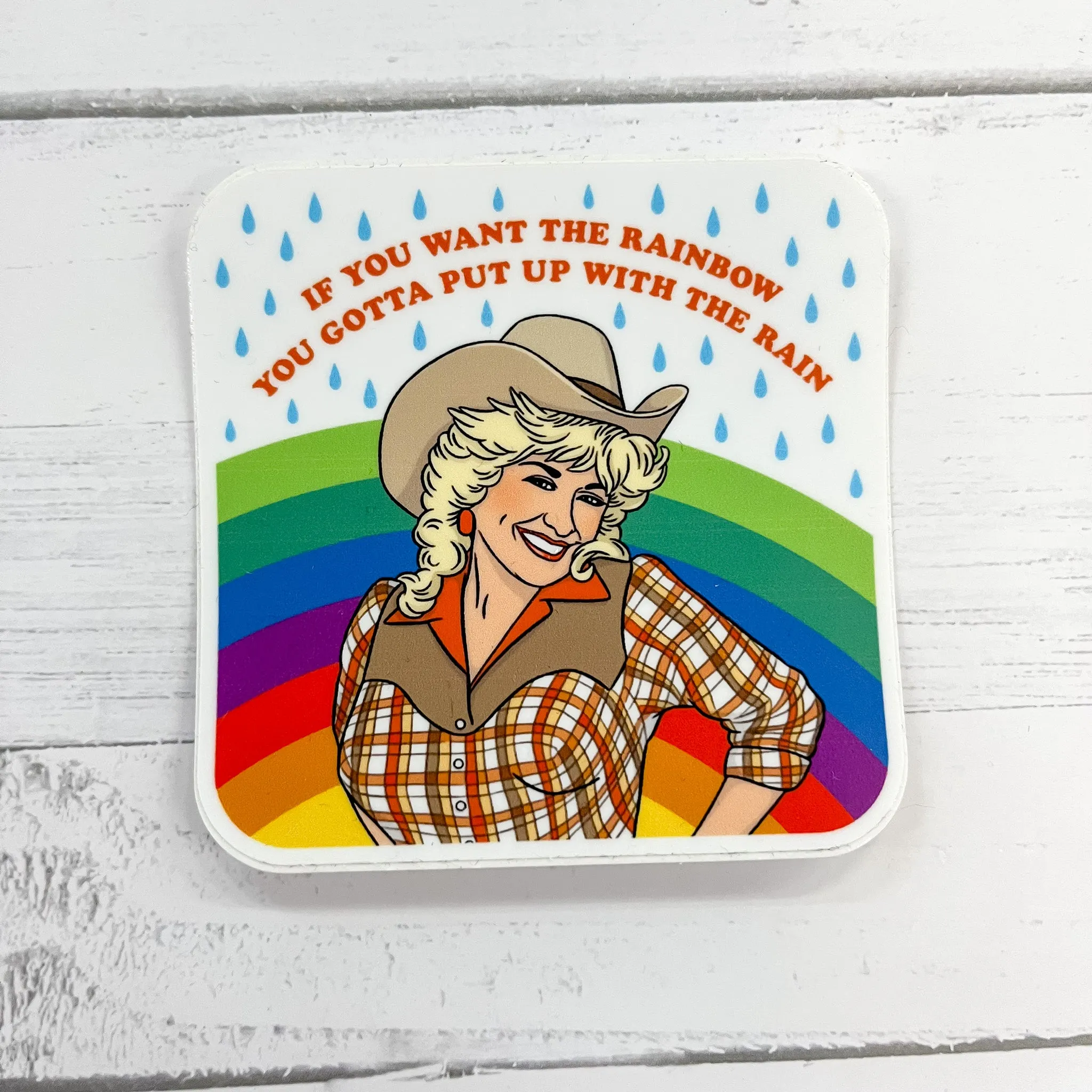 If You Want the Rainbow Sticker