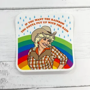 If You Want the Rainbow Sticker